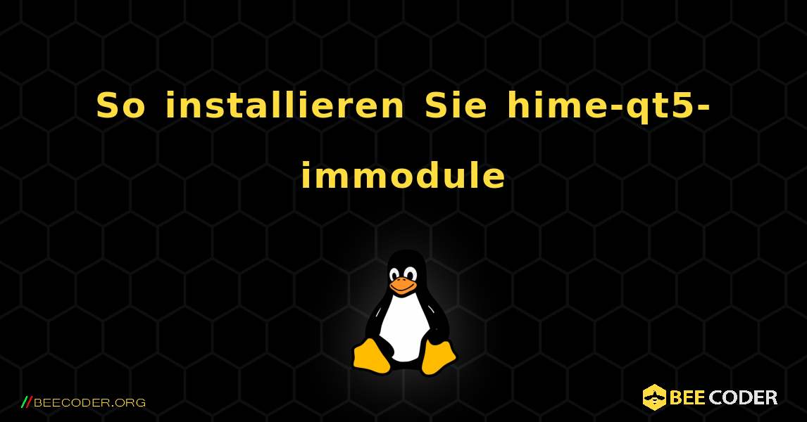 So installieren Sie hime-qt5-immodule . Linux