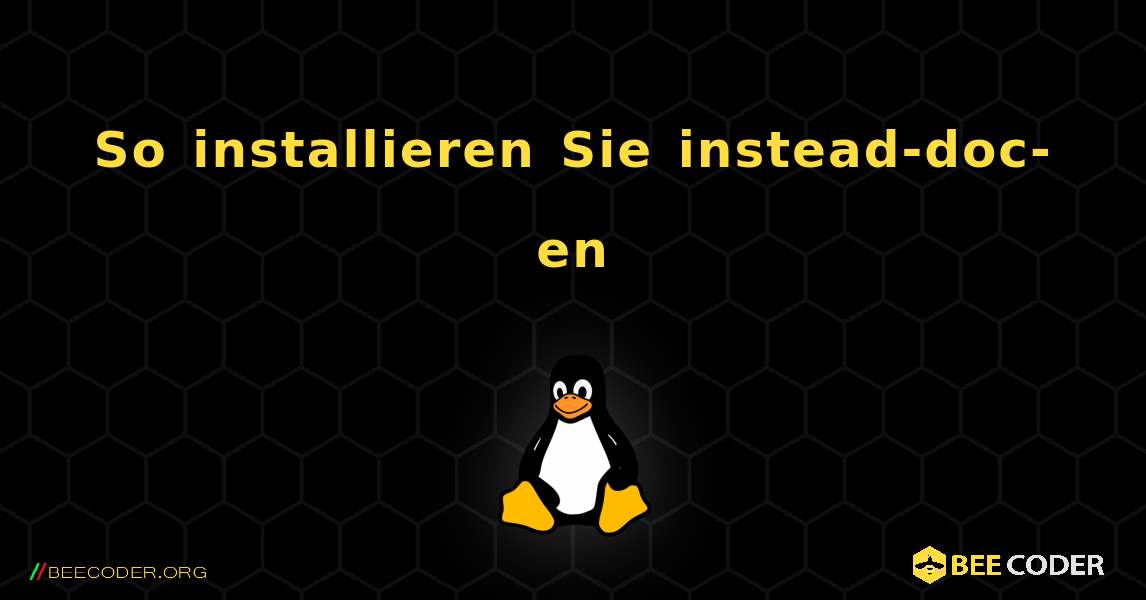 So installieren Sie instead-doc-en . Linux