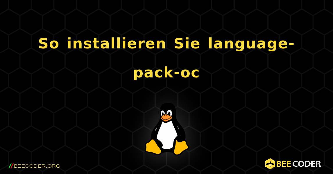 So installieren Sie language-pack-oc . Linux