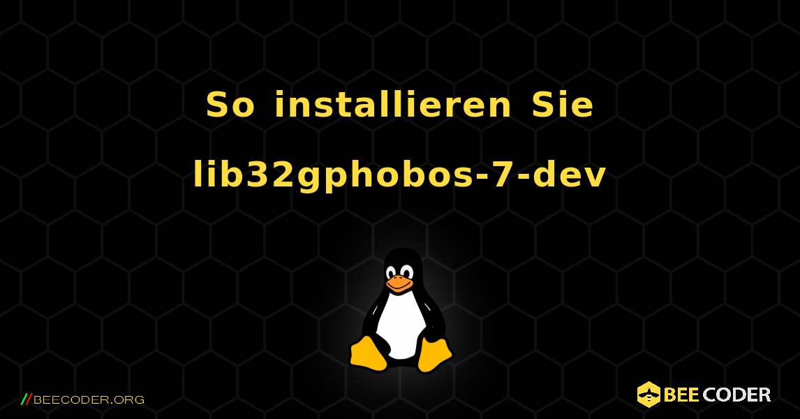 So installieren Sie lib32gphobos-7-dev . Linux