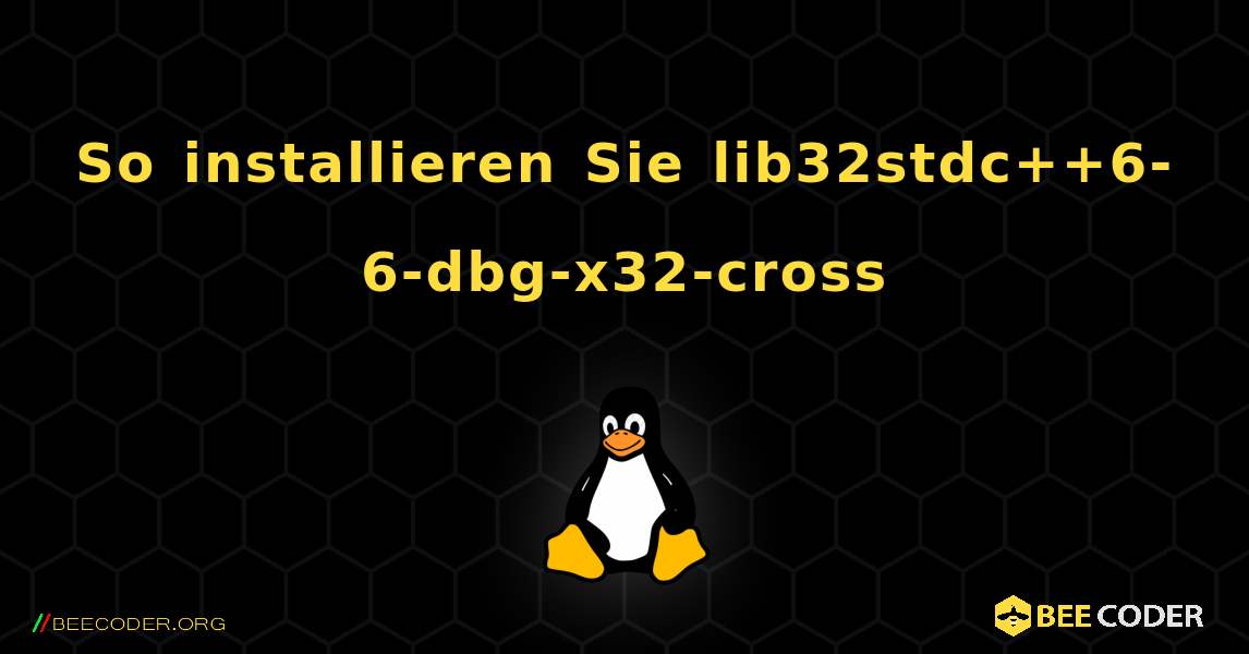 So installieren Sie lib32stdc++6-6-dbg-x32-cross . Linux