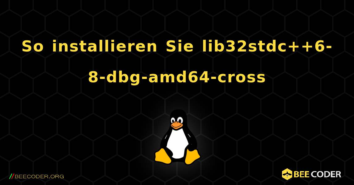 So installieren Sie lib32stdc++6-8-dbg-amd64-cross . Linux