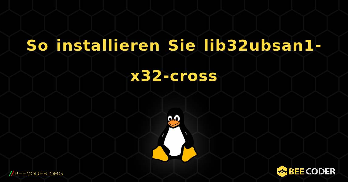 So installieren Sie lib32ubsan1-x32-cross . Linux