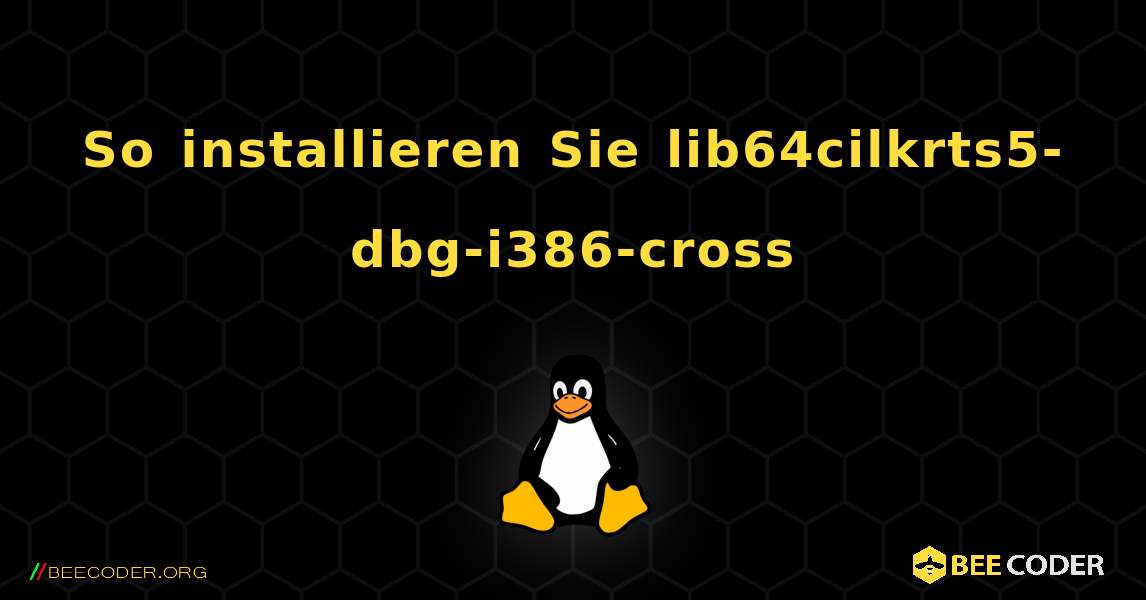 So installieren Sie lib64cilkrts5-dbg-i386-cross . Linux