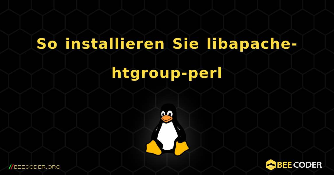 So installieren Sie libapache-htgroup-perl . Linux