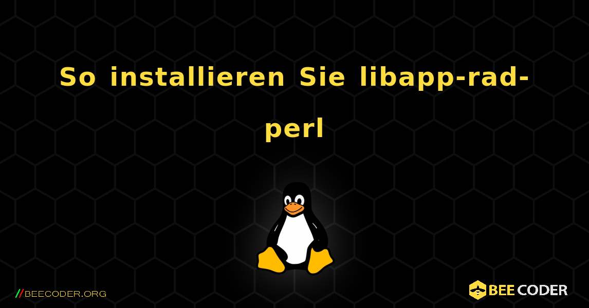 So installieren Sie libapp-rad-perl . Linux