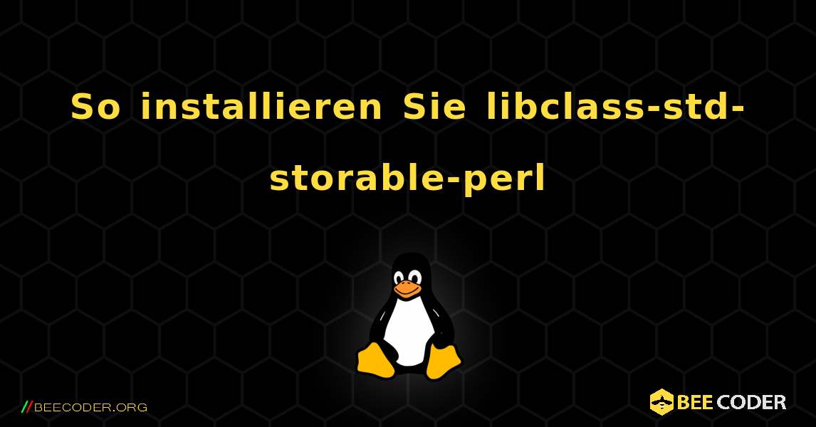 So installieren Sie libclass-std-storable-perl . Linux