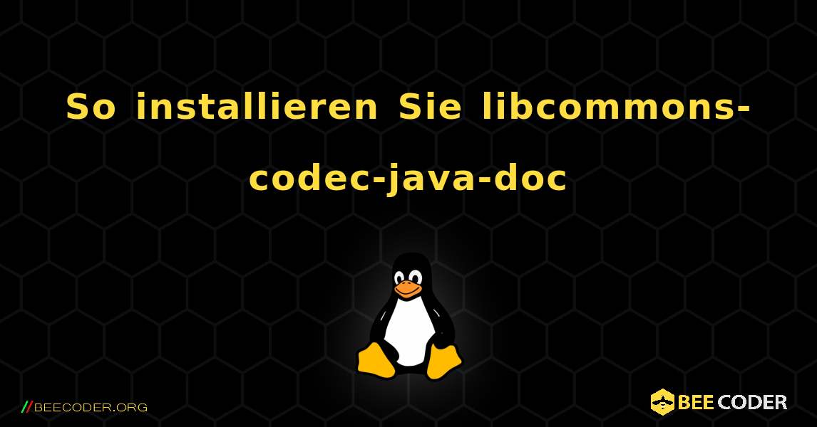 So installieren Sie libcommons-codec-java-doc . Linux