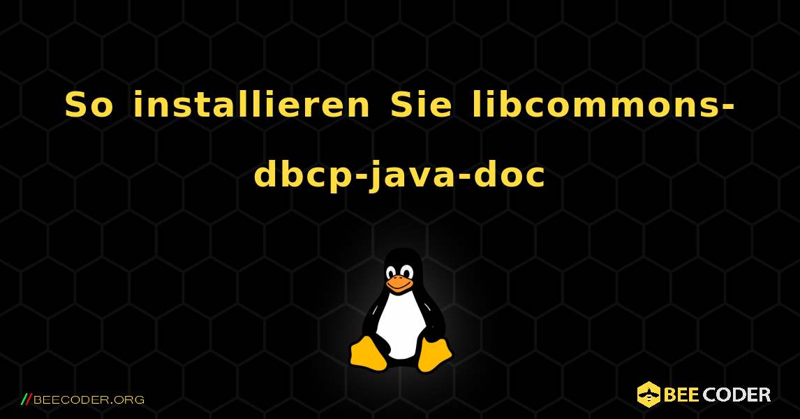 So installieren Sie libcommons-dbcp-java-doc . Linux