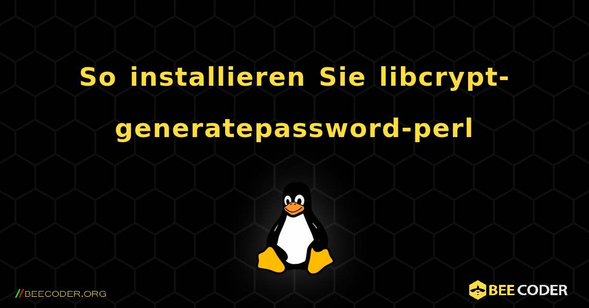 So installieren Sie libcrypt-generatepassword-perl . Linux