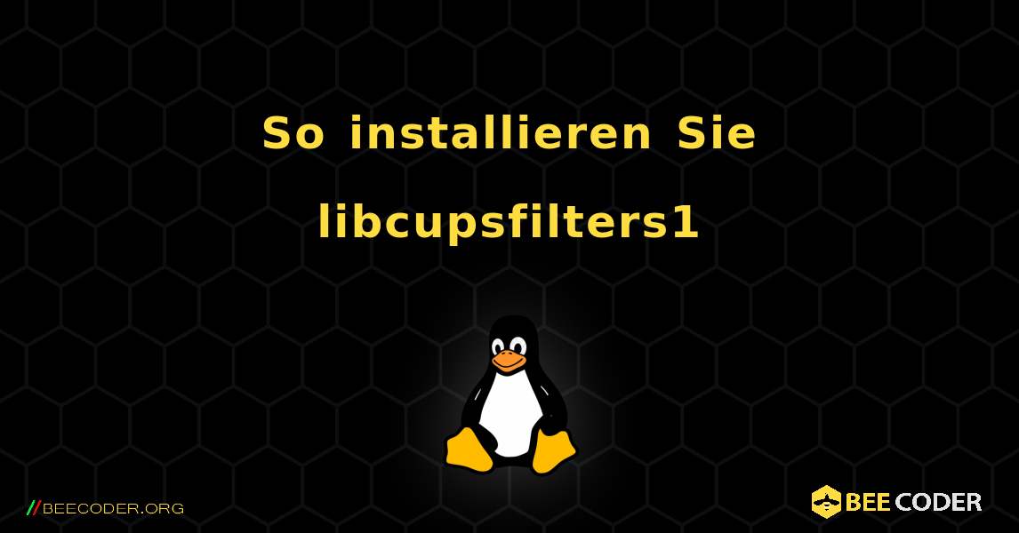 So installieren Sie libcupsfilters1 . Linux