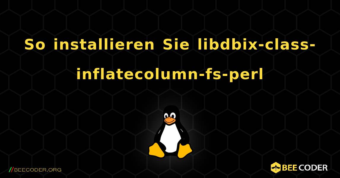 So installieren Sie libdbix-class-inflatecolumn-fs-perl . Linux