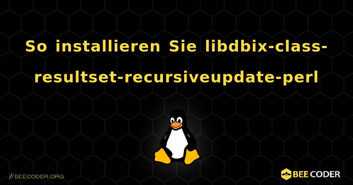 So installieren Sie libdbix-class-resultset-recursiveupdate-perl . Linux