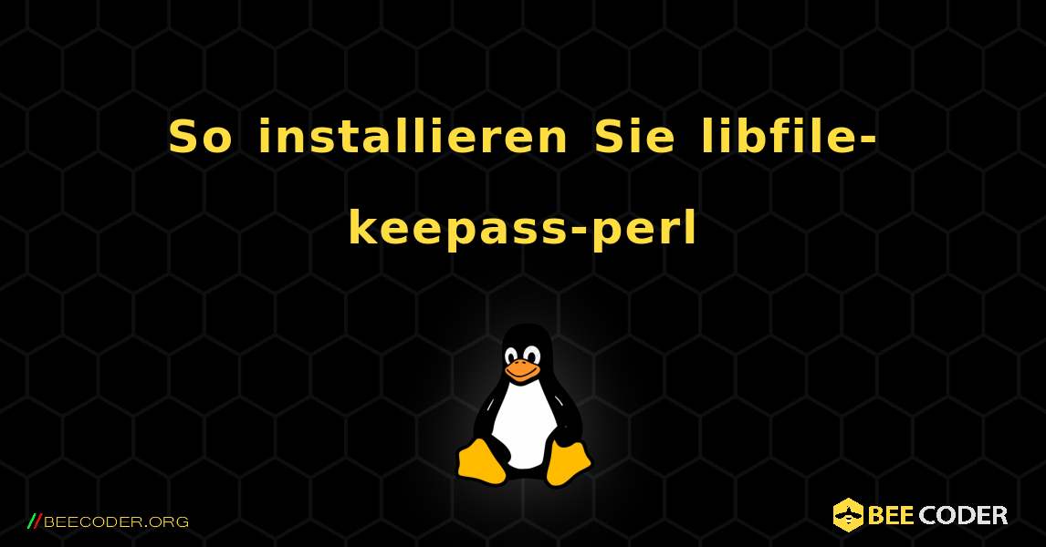 So installieren Sie libfile-keepass-perl . Linux