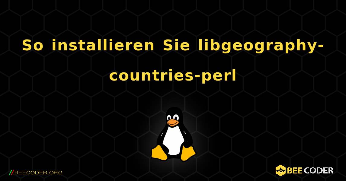 So installieren Sie libgeography-countries-perl . Linux