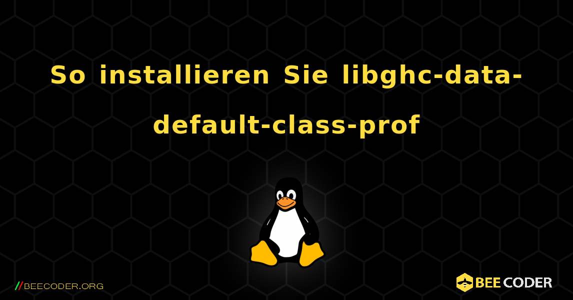 So installieren Sie libghc-data-default-class-prof . Linux