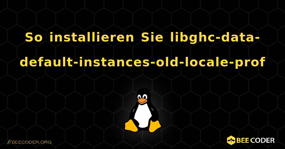 So installieren Sie libghc-data-default-instances-old-locale-prof . Linux