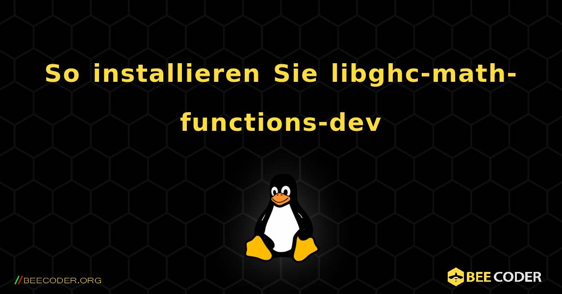 So installieren Sie libghc-math-functions-dev . Linux