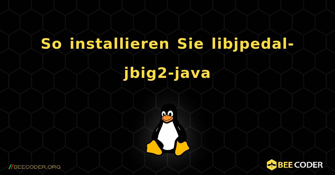 So installieren Sie libjpedal-jbig2-java . Linux