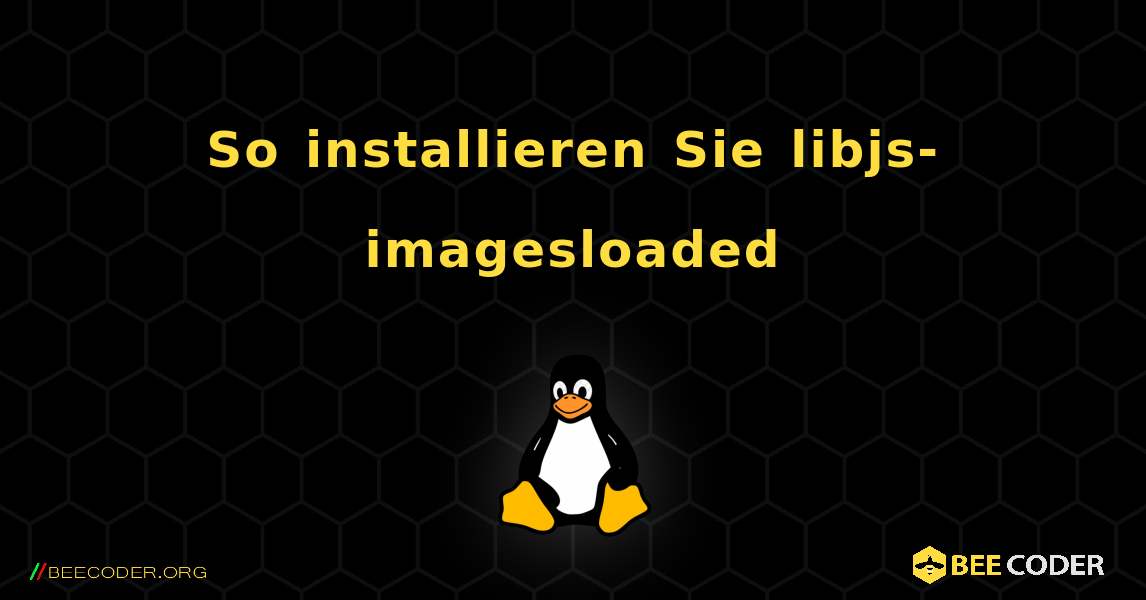 So installieren Sie libjs-imagesloaded . Linux