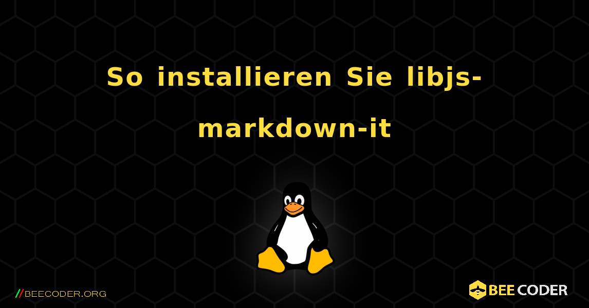 So installieren Sie libjs-markdown-it . Linux
