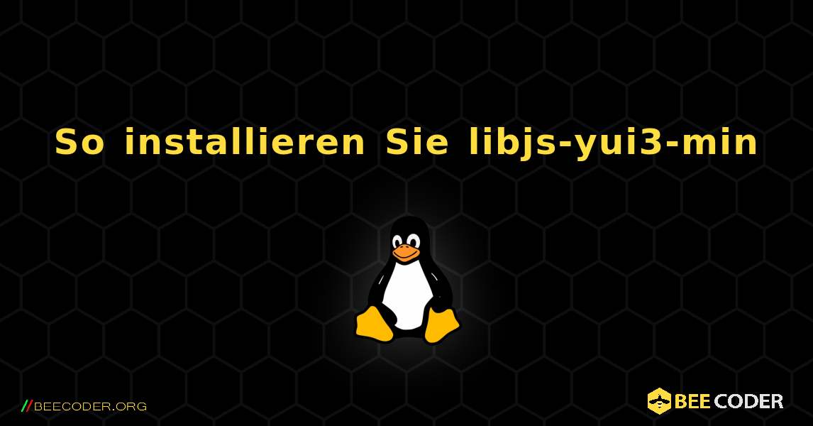 So installieren Sie libjs-yui3-min . Linux