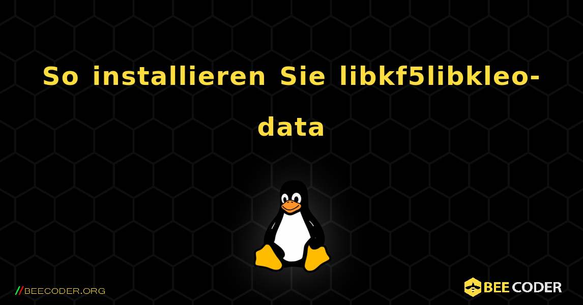 So installieren Sie libkf5libkleo-data . Linux