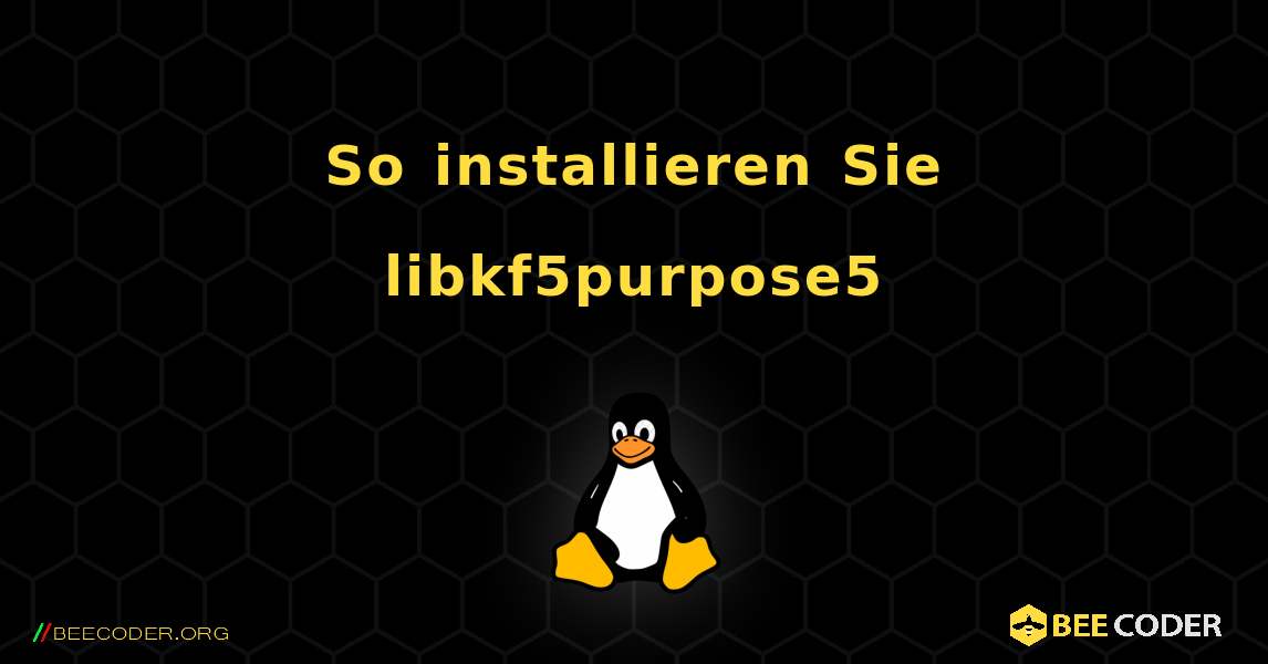 So installieren Sie libkf5purpose5 . Linux