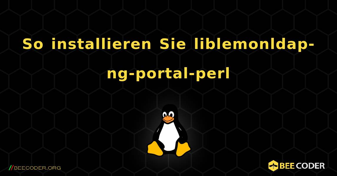 So installieren Sie liblemonldap-ng-portal-perl . Linux