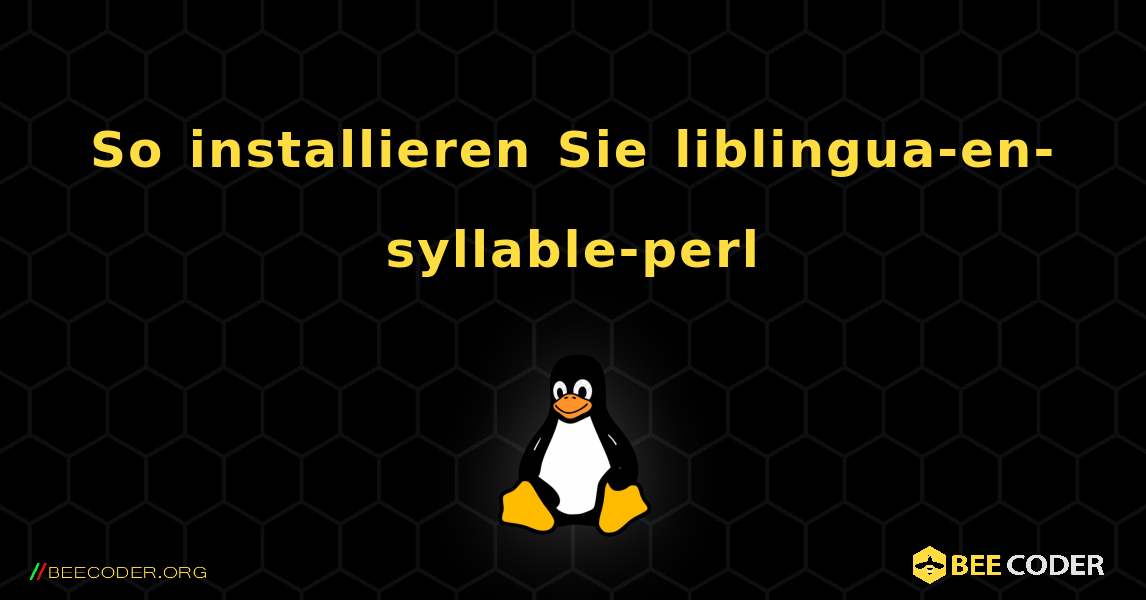 So installieren Sie liblingua-en-syllable-perl . Linux