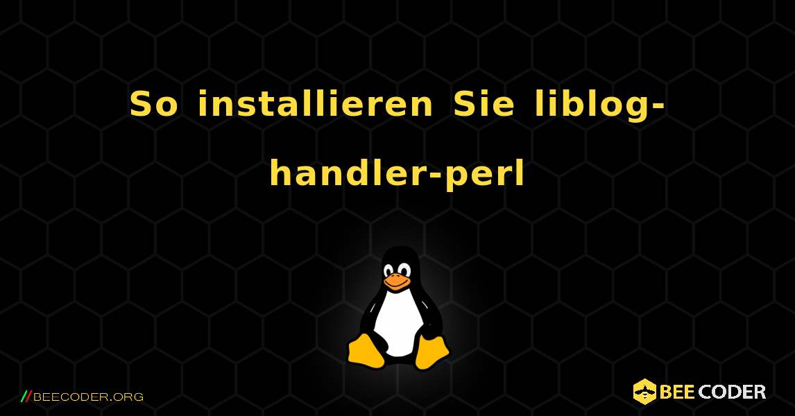 So installieren Sie liblog-handler-perl . Linux