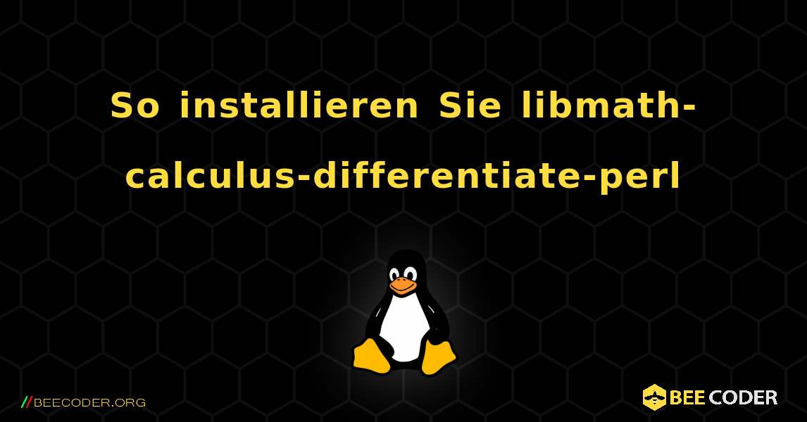 So installieren Sie libmath-calculus-differentiate-perl . Linux