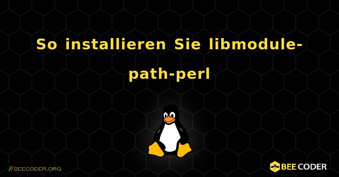 So installieren Sie libmodule-path-perl . Linux