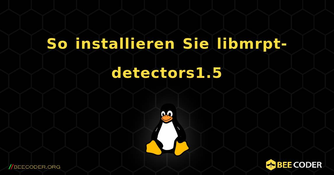 So installieren Sie libmrpt-detectors1.5 . Linux