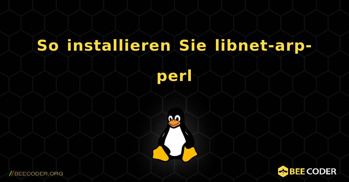 So installieren Sie libnet-arp-perl . Linux