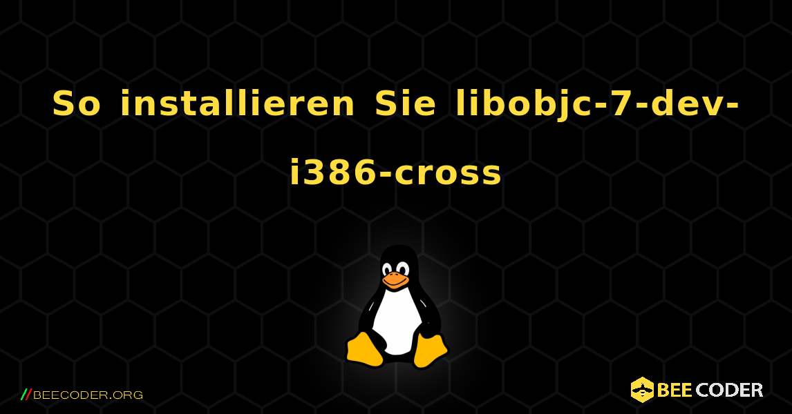 So installieren Sie libobjc-7-dev-i386-cross . Linux