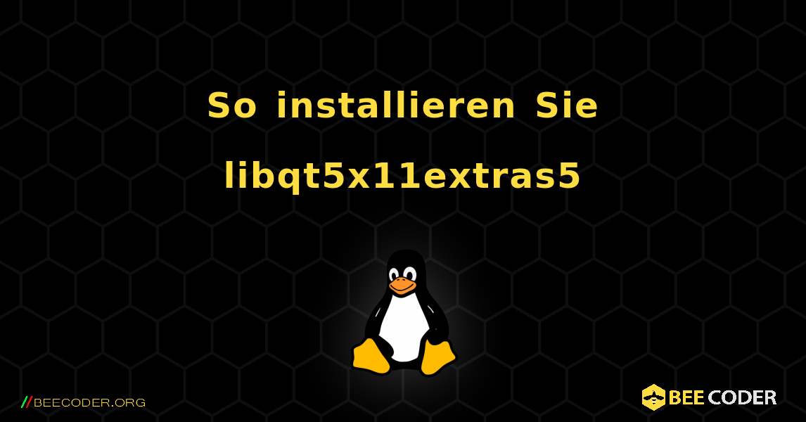 So installieren Sie libqt5x11extras5 . Linux