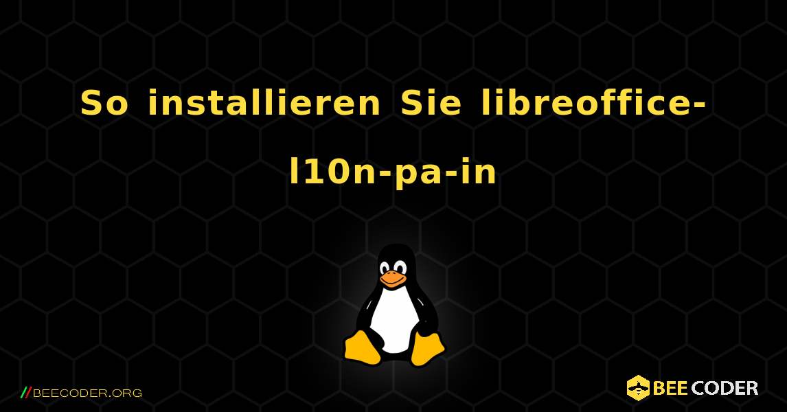 So installieren Sie libreoffice-l10n-pa-in . Linux