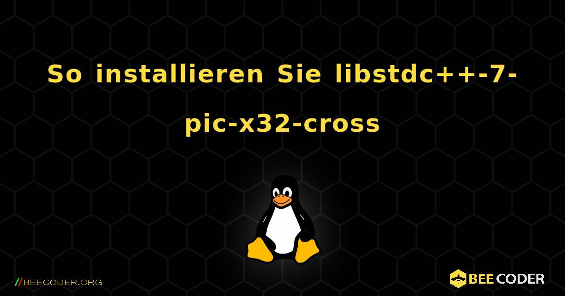 So installieren Sie libstdc++-7-pic-x32-cross . Linux