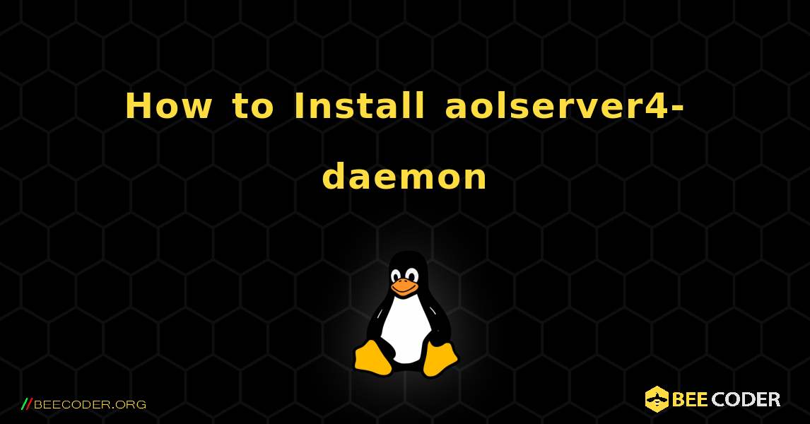 How to Install aolserver4-daemon . Linux