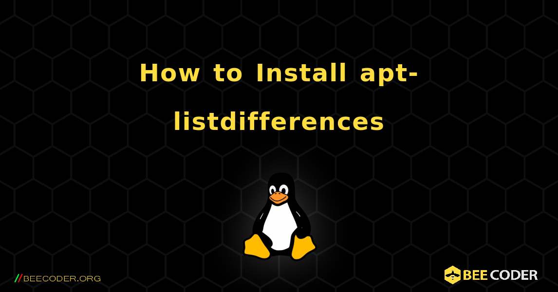 How to Install apt-listdifferences . Linux