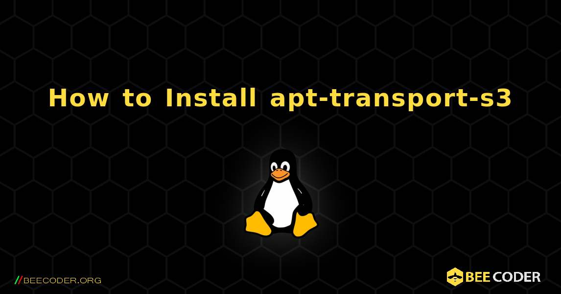 How to Install apt-transport-s3 . Linux