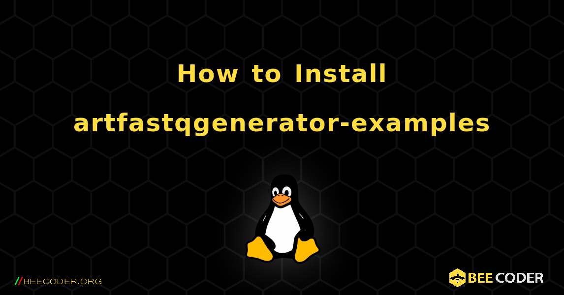 How to Install artfastqgenerator-examples . Linux