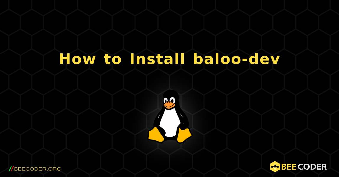 How to Install baloo-dev . Linux