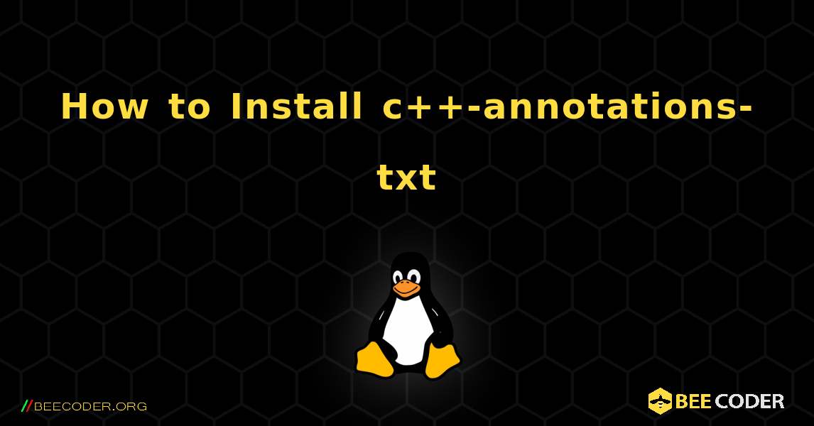 How to Install c++-annotations-txt . Linux