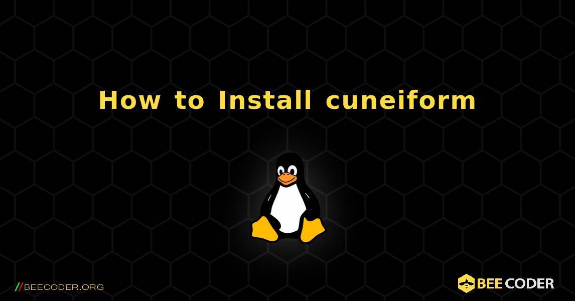 How to Install cuneiform . Linux
