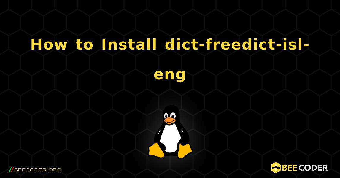 How to Install dict-freedict-isl-eng . Linux