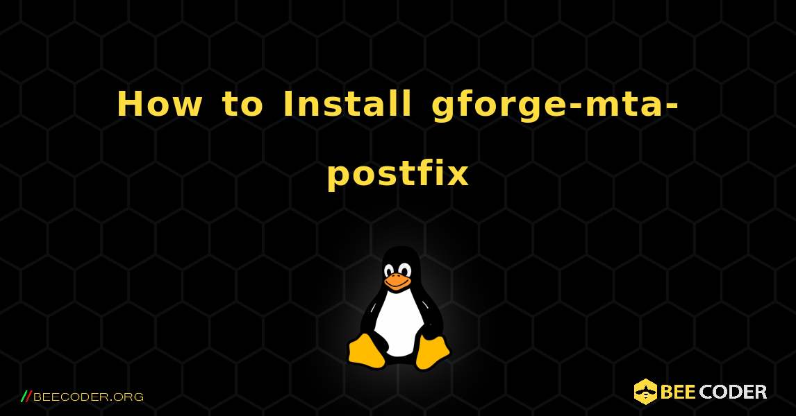 How to Install gforge-mta-postfix . Linux