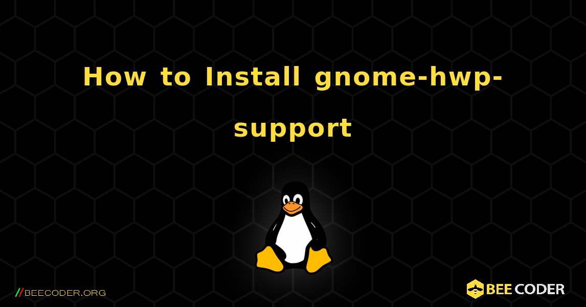 How to Install gnome-hwp-support . Linux