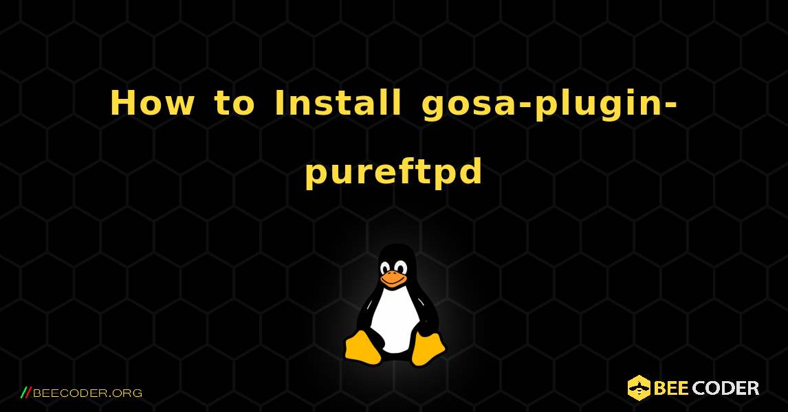 How to Install gosa-plugin-pureftpd . Linux